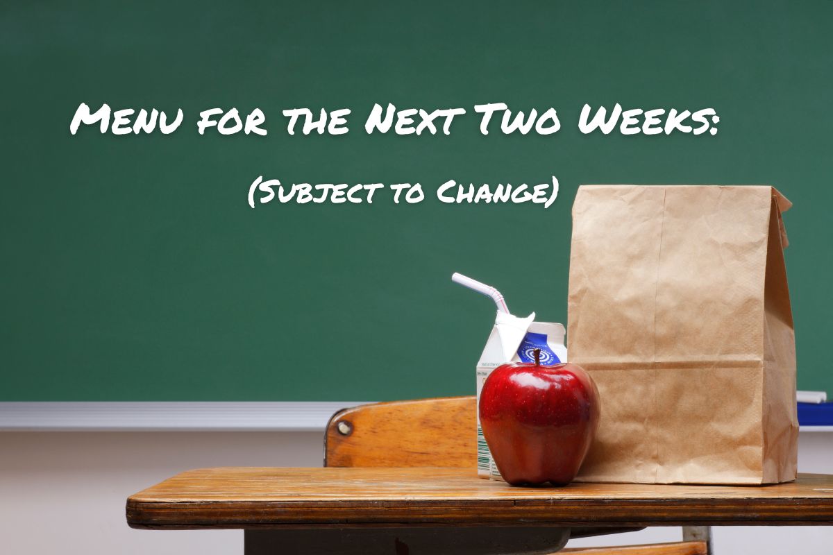 Lunch Menu Week of August 31st – September 11th