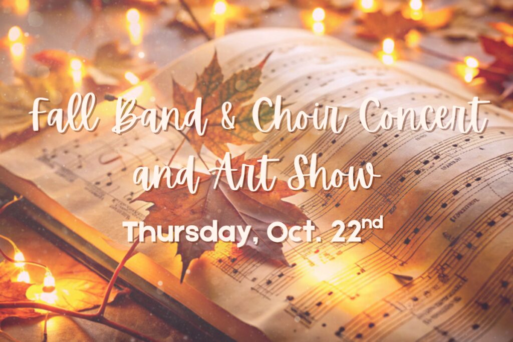 Fall Band & Choir Concert and Student Art Show